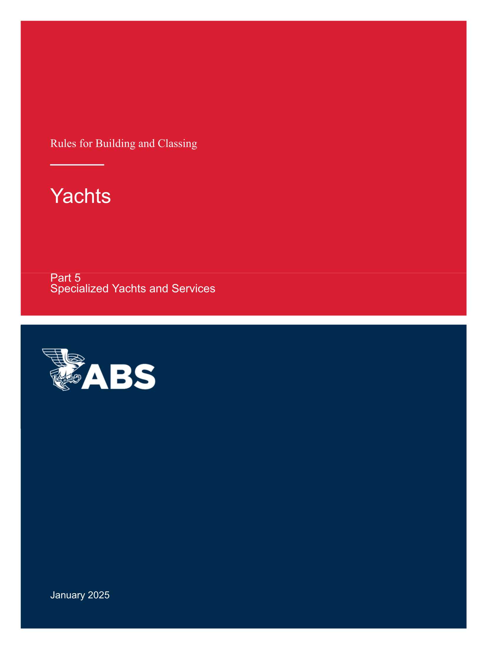 Rules for Building and Classing-YACHTs-Part 5 Specialized Yachts and Services (2025) 船舶建造和入级规范 - 游艇 - 第5部分 特殊游艇和服务_1.Png