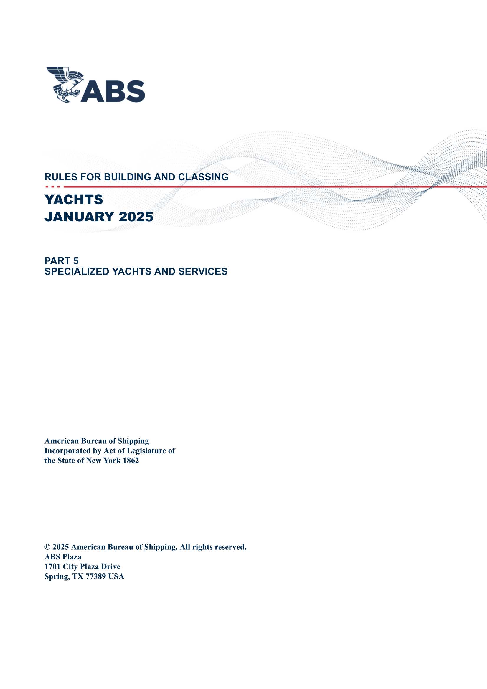 Rules for Building and Classing-YACHTs-Part 5 Specialized Yachts and Services (2025) 船舶建造和入级规范 - 游艇 - 第5部分 特殊游艇和服务_2.Png